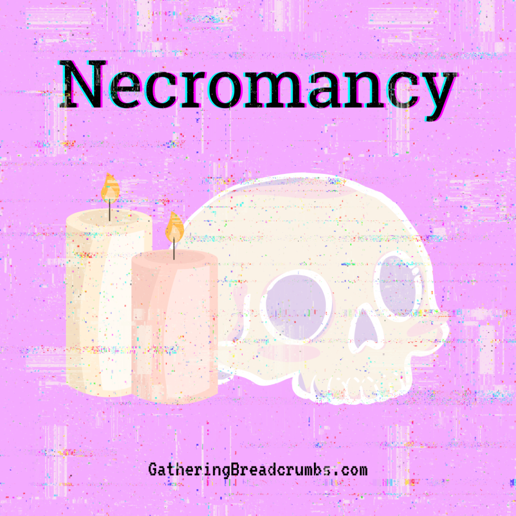 Necromancy